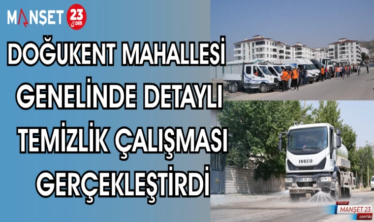 DOĞUKENT MAHALLESİ GENELİNDE TEMİZLİK ÇALIŞMASI GERÇEKLEŞTİRİLDİ