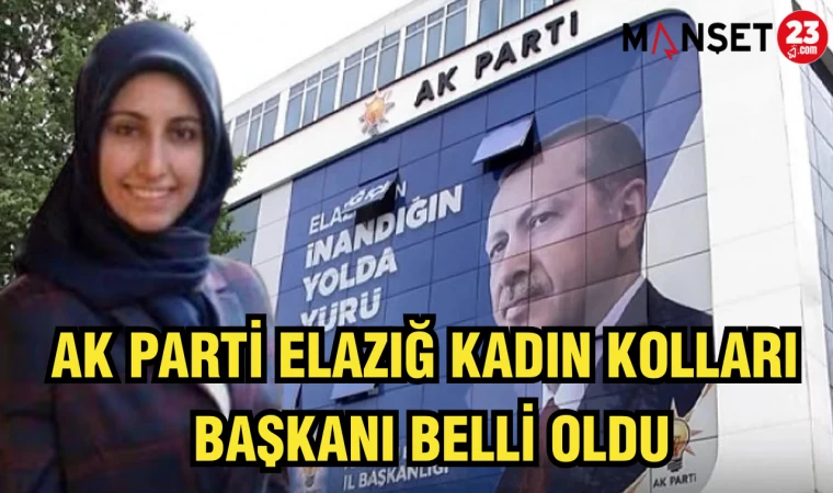 AK Parti Elazığ Kadın Kolları Başkanı Belli Oldu