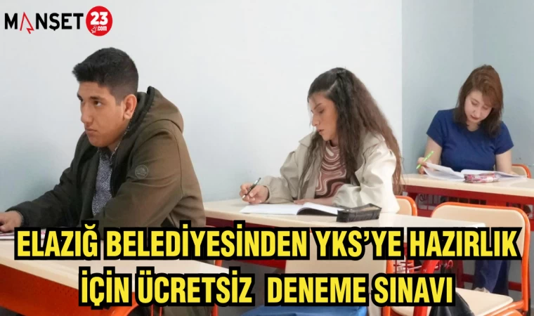 Elazığ Belediyesinden YKS’ye Hazırlık İçin Ücretsiz Deneme Sınavı
