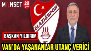 BAŞKAN YILDIRIM VAN'DA YAŞANANLAR UTANÇ VERİCİ