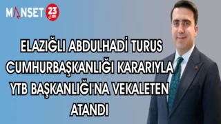 ELAZIĞ'LI ABDULHADİ TURUS CUMHURBAŞKANLIĞI KARARIYLA YTB BAŞKANLIĞINA VEKALETEN ATANDI