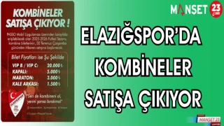 ELAZIĞSPOR'DA KOMBİNELER SATIŞA ÇIKIYOR