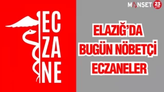 ELAZIĞ'DA BUGÜN NÖBETÇİ ECZANLER