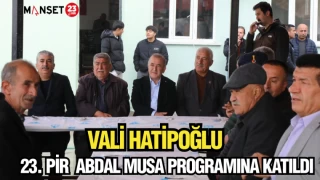 VALİ HATİPOĞLU 23. PİR ABDAL MUSA PROGRAMINA KATILDI