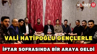 Vali Hatipoğlu Gençlerle İftar Sofrasında Bir Araya Geldi