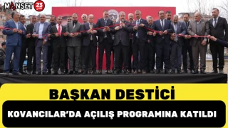 Başkan Destici Kovancılar’da açılış programına katıldı