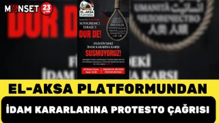 EL-AKSA Platformundan İdam Kararlarına Protesto Çağrısı