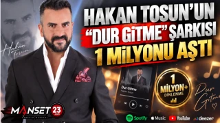Hakan Tosun’un “Dur Gitme” Şarkısı 1 Milyonu Aştı