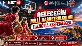 GELECEĞİN MİLLÎ BASKETBOLCULARI ELAZIĞ’DA KEŞFEDİLECEK