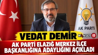 VEDAT DEMİR, AK PARTİ ELAZIĞ MERKEZ İLÇE BAŞKANLIĞINA ADAYLIĞINI AÇIKLADI