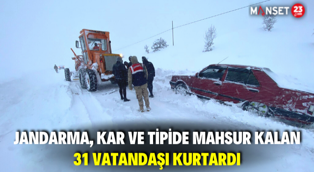 Jandarma, Kar Ve Tipide Mahsur Kalan 31 Vatandaşı Kurtardı