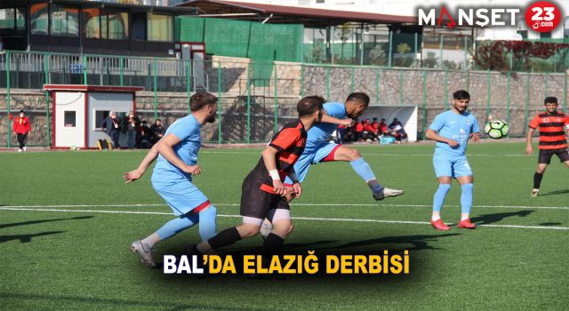 BAL’da Elazığ derbisi