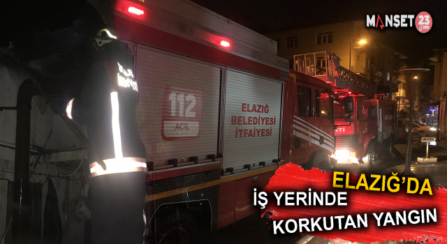 Elazığ’da İş Yeri Yangını