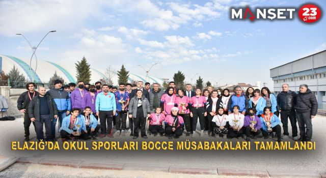 Elazığ’da okul sporları bocce müsabakaları tamamlandı