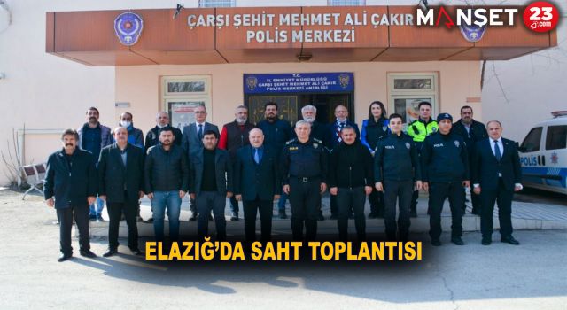 Elazığ’da SAHT toplantısı