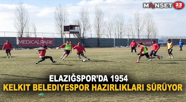 Elazığspor’da 1954 Kelkit Belediyespor hazırlıkları sürüyor