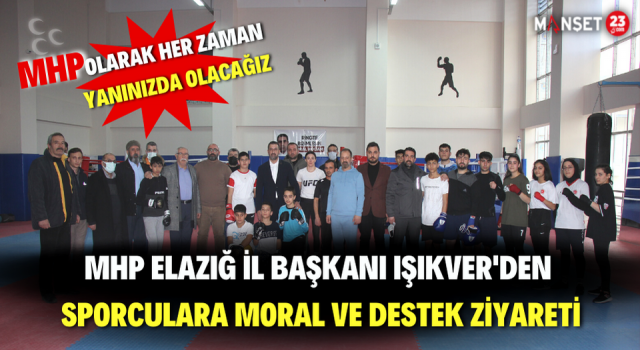 MHP Elazığ İl Başkanı Işıkver'den Sporculara Moral Ve Destek Ziyareti