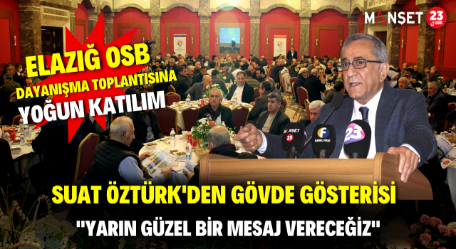 OSB Başkanı Suat Öztürk'den Gövde Gösterisi
