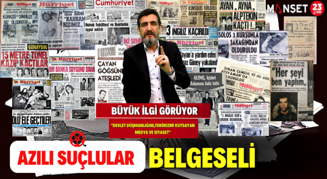 “Azılı Suçlular Belgeseli” Kısa Süre İçerisinde Youtube de Büyük İzlenme Oranına Ulaştı