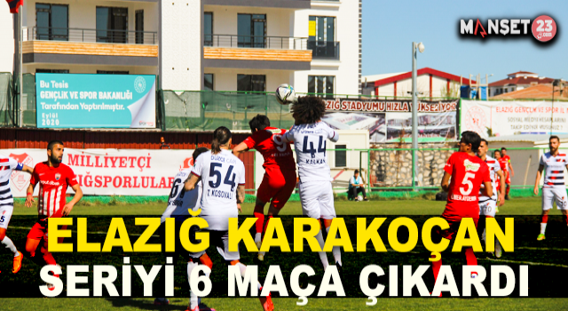 Elazığ Karakoçan, Seriyi 6 Maça Çıkardı