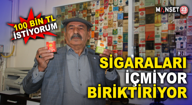 İçmediği Sigaraların Koleksiyonunu Yapıyor