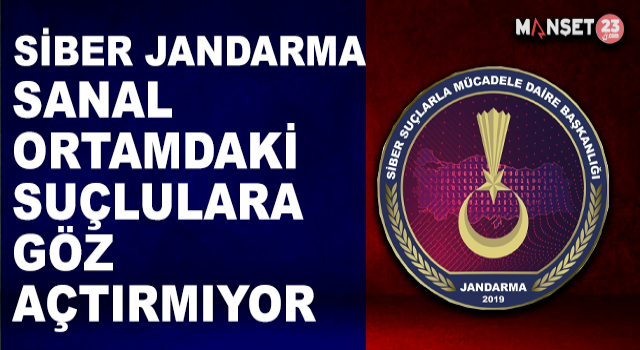 Siber Jandarma Sanal Ortamdaki Suçlulara Nefes Aldırmıyor