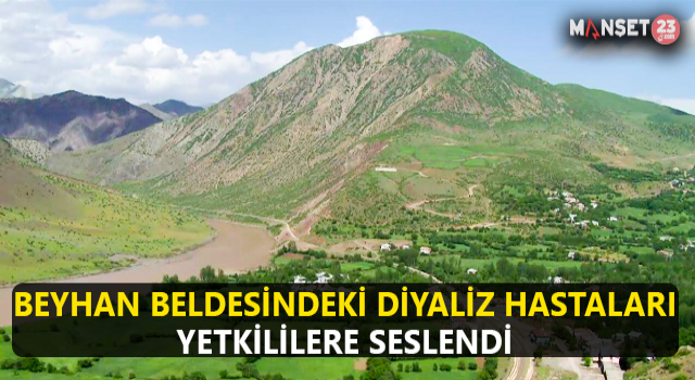 Beyhan Beldesindeki Diyaliz Hastaları Yetkililere Seslendi