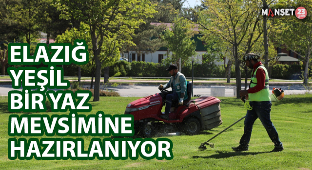 Elazığ, Yeşil Bir Yaz Mevsimine Hazırlanıyor