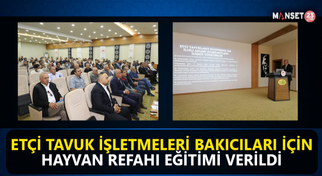 Etçi Tavuk İşletmeleri Bakıcıları İçin Hayvan Refahı Eğitimi Düzenlendi