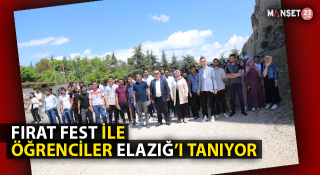 Fırat Fest İle Üniversite Öğrencileri Elazığ’ı Tanıyor
