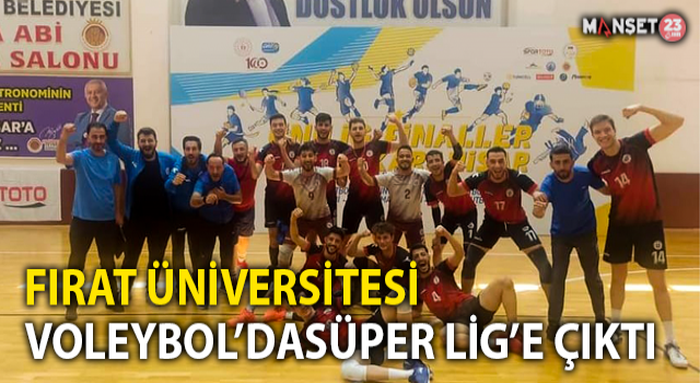 Fırat Üniversitesi Voleybolda Süper Lig'e Çıktı