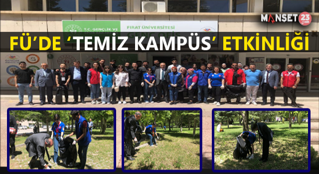 Fırat Üniversitesi’nde “Temiz Kampüs” Etkinliği