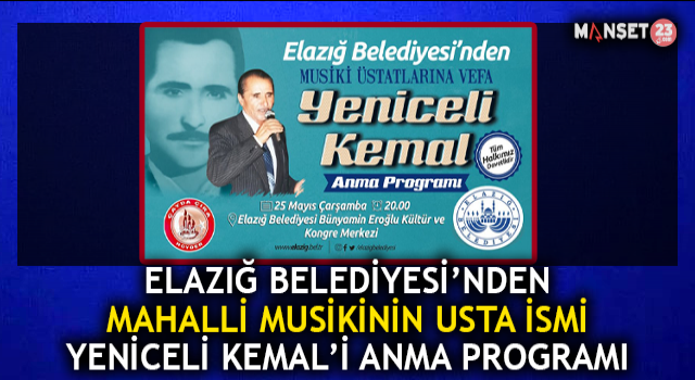Mahalli Musikinin Usta İsmi Yeniceli Kemal’i Anma Programı Düzenlenecek