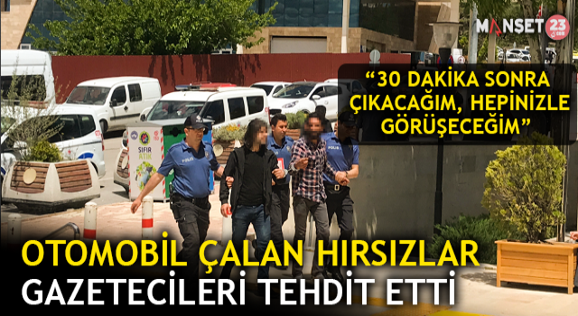 Otomobil Çalan Hırsızlar, Kendilerini Görüntüleyen Gazetecileri Tehdit Etti
