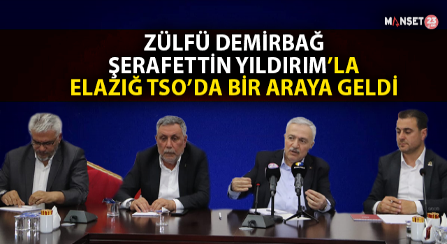 Zülfü Demirbağ, Şerafettin Yıldırım İle ETSO'da Bir Araya Geldi