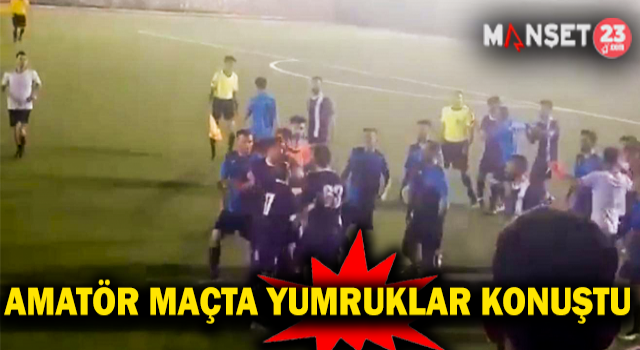 Amatör Maçta Tekme Ve Yumruklar Havada Uçuştu