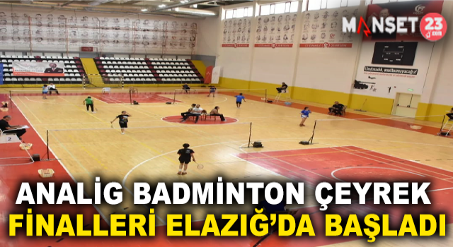 Analig Badminton Çeyrek Finalleri Elazığ’da Başladı