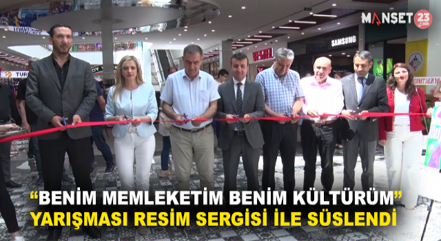 “Benim Memleketim Benim Kültürüm” Resim Yarışması Sergi İle Taçlandırıldı