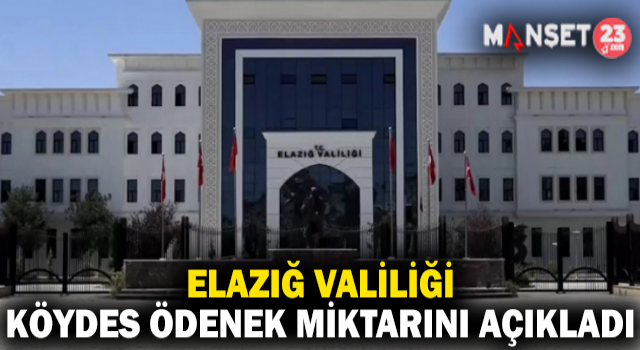 Elazığ Valiliği KÖYDES Ödeneği Miktarını Açıkladı