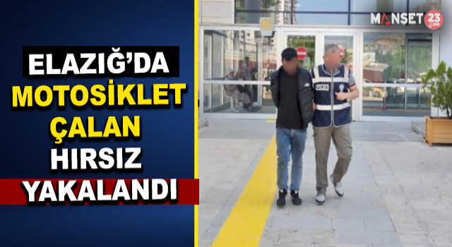 Elazığ’da Motosiklet Hırsızı Yakalandı