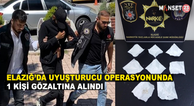 Elazığ'da Uyuşturucu Operasyonu: 1 Gözaltı