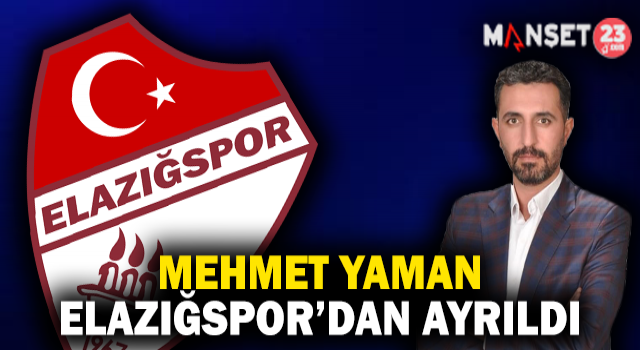Mehmet Yaman Elazığspor’dan İstifa Etti