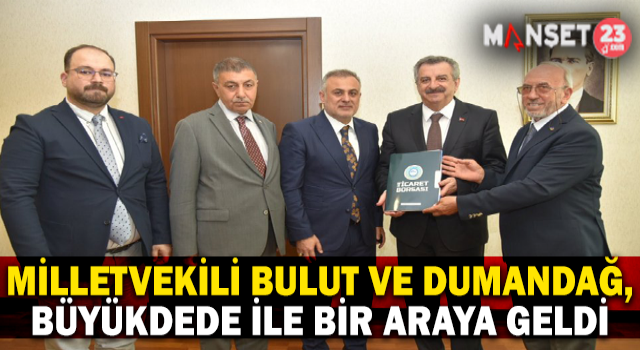 Milletvekili Metin Bulut ve Başkan Dumandağ, Büyükdede İle Bir Araya Geldi
