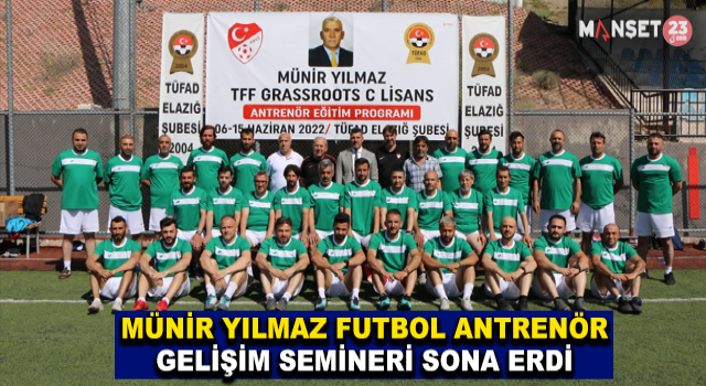 Münir Yılmaz Futbol Antrenör Gelişim Semineri Sona Erdi