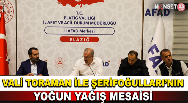 Vali Toraman ve Başkan Şerifoğulları’ndan Yoğun Yağış Mesaisi