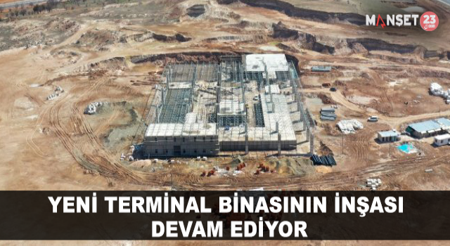 Yeni Terminal Binasının Yapım Çalışmaları Devam Ediyor