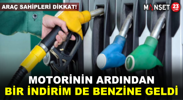 Araç Sahipleri Dikkat! Motorinin Ardından Bir İndirim De Benzine Geldi