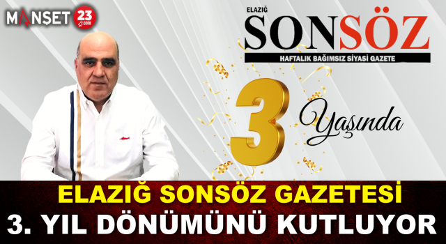 Elazığ Sonsöz Gazetesi 3 Yaşında