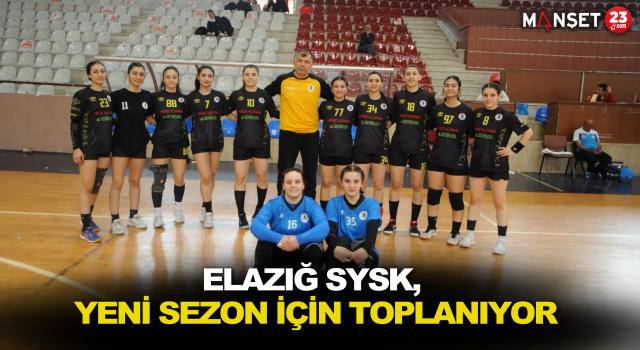 Elazığ SYSK, Yeni Sezon İçin Toplanıyor