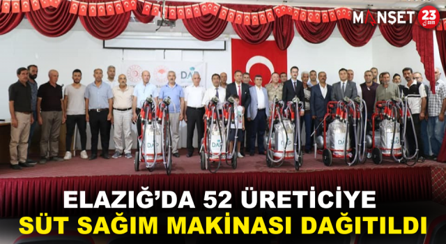 Elazığ’da 52 Üreticiye Süt Sağım Makinası Dağıtıldı